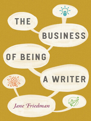 cover image of The Business of Being a Writer